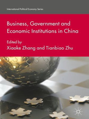 cover image of Business, Government and Economic Institutions in China